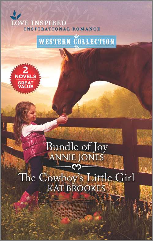 Bundle of Joy & The Cowboy's Little Girl