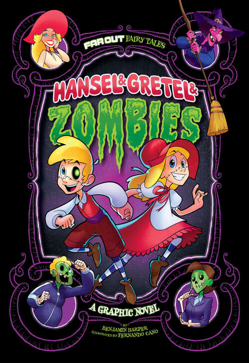 Book cover of Hansel & Gretel & Zombies: A Graphic Novel (Far Out Fairy Tales Ser.)