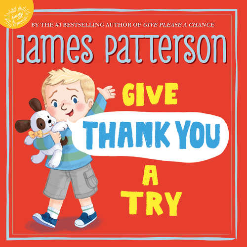 Book cover of Give Thank You a Try (Give Please a Chance #2)