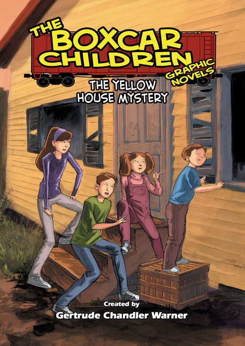 Book cover of The Yellow House Mystery (The Boxcar Children Graphic Novels #3)