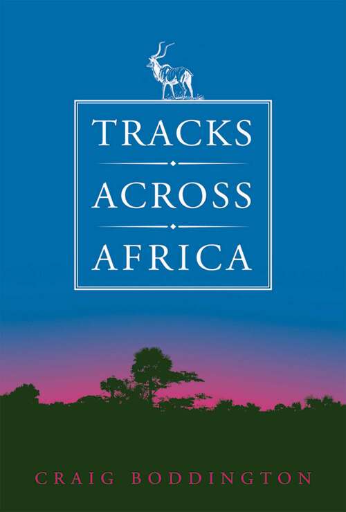 Book cover of Tracks Across Africa: Another Ten Years