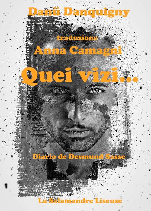 Book cover of Quei vizi...: Diario di Desmund Sasse