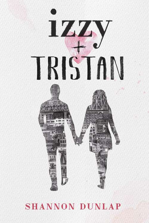 Book cover of Izzy + Tristan
