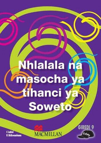 Book cover of Nhlalala na masocha ya tihanci ya soweto