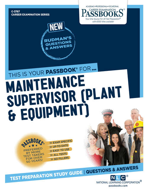 Book cover of Maintenance Supervisor (Plant & Equipment): Passbooks Study Guide (Career Examination Series: C-2289)