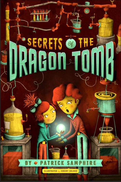 Book cover of Secrets of the Dragon Tomb (Secrets of the Dragon Tomb Ser.)