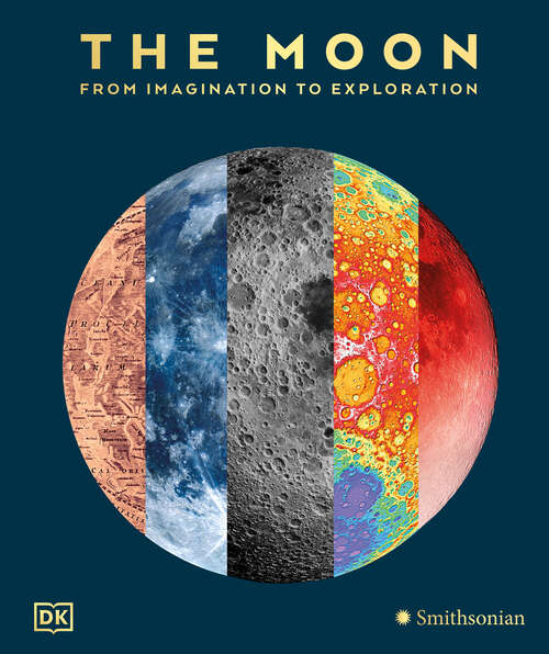 Book cover of The Moon: From Imagination to Exploration
