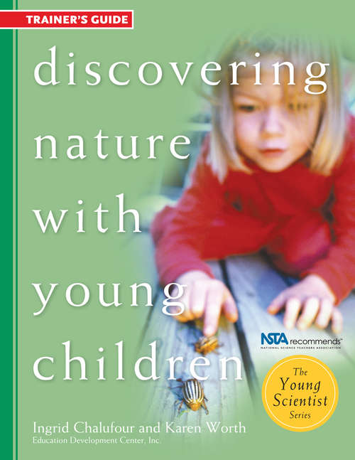 Book cover of Discovering Nature with Young Children: Trainer's