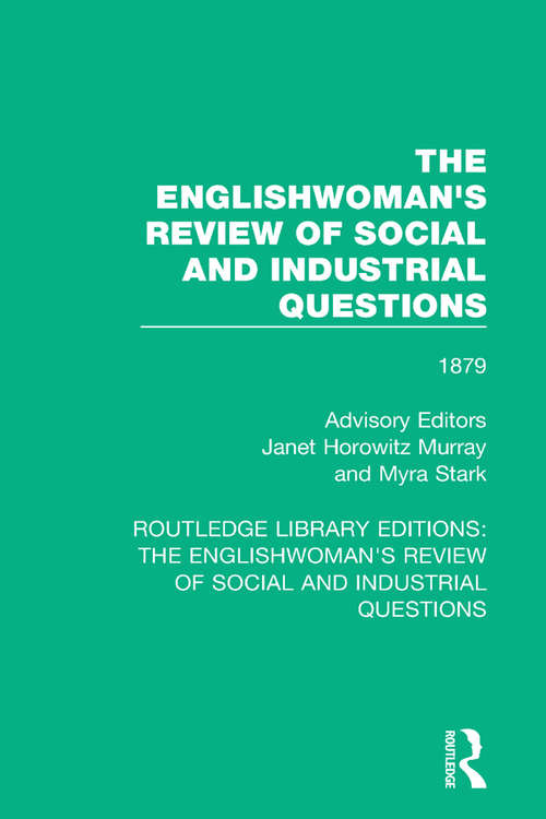 Book cover of The Englishwoman's Review of Social and Industrial Questions: 1879 (Routledge Library Editions: The Englishwoman's Review of Social and Industrial Questions #12)