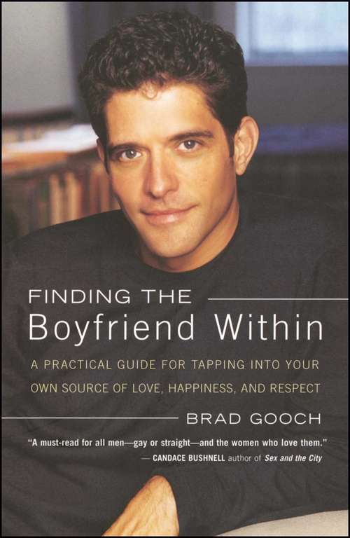 Book cover of Finding the Boyfriend Within: A Practical Guide for Tapping into your own Scource of Love, Happiness, and Respect