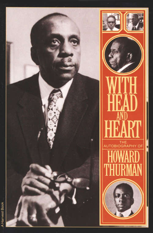 Book cover of With Head and Heart: The Autobiography of Howard Thurman