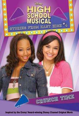Book cover of Crunch Time (High School Musical Stories From East High #4)