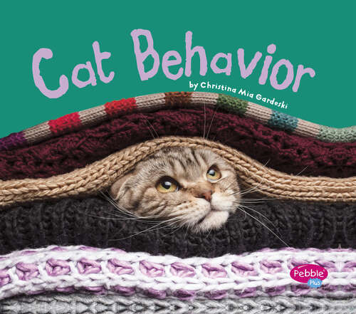 Book cover of Cat Behavior (Cats, Cats, Cats Ser.)