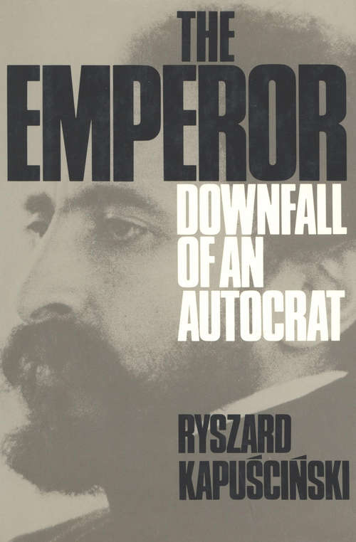 Book cover of The Emperor: Downfall of an Autocrat