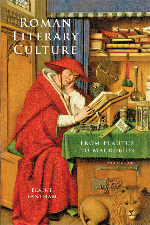 Book cover of Roman Literary Culture: From Plautus to Macrobius (second edition) (Ancient Society and History)