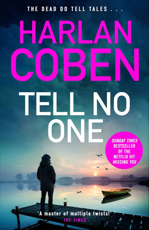 Book cover of Tell No One: A gripping thriller from the #1 bestselling creator of hit Netflix show Fool Me Once