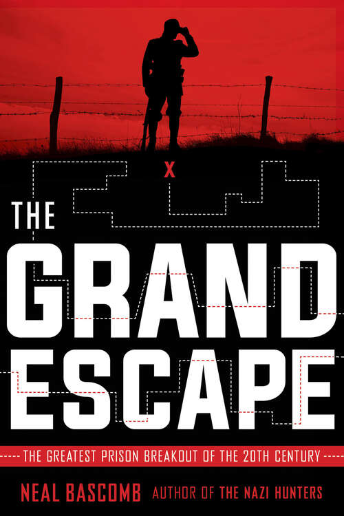 Book cover of The Grand Escape: The Greatest Prison Breakout of the 20th Century
