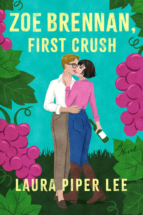 Book cover of Zoe Brennan, First Crush: A Spicy Sapphic Rom-Com