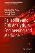 Reliability and Risk Analysis in Engineering and Medicine (Transactions on Computational Science and Computational Intelligence)
