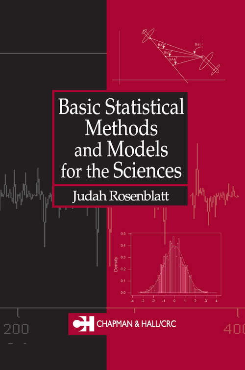 Book cover of Basic Statistical Methods and Models for the Sciences