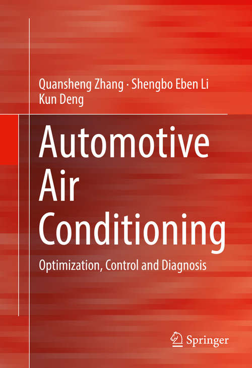 Automotive Air Conditioning: Optimization, Control and Diagnosis