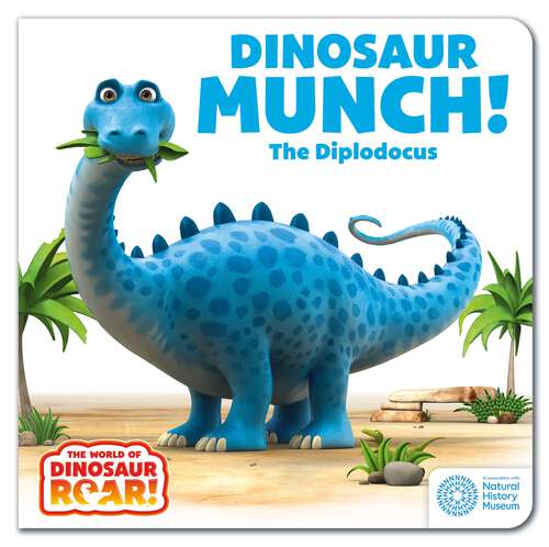 Book cover of Dinosaur Munch! The Diplodocus (The World of Dinosaur Roar! #3)