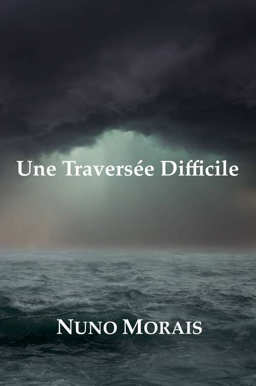Book cover of Une Traversée Difficile