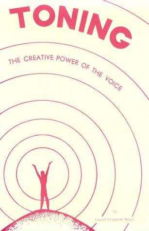 Book cover of Toning: The Creative Power of the Voice