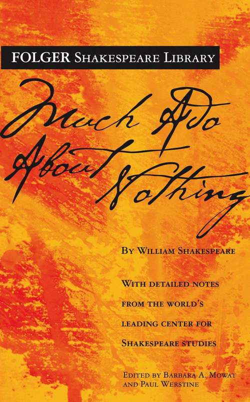 Book cover of Much Ado about Nothing (The Folger Shakespeare Library)