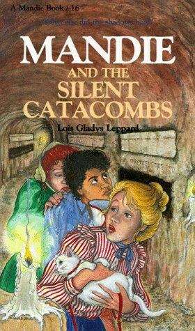 Book cover of Mandie and the Silent Catacombs (Mandie, Book #16)