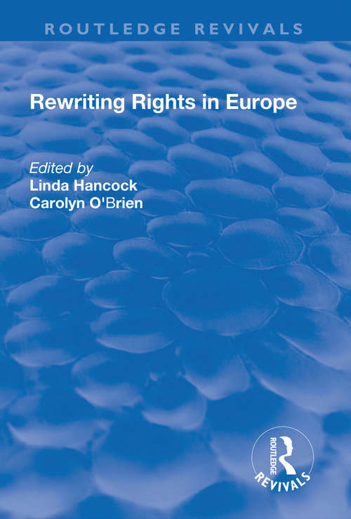 Rewriting Rights in Europe (Routledge Revivals)