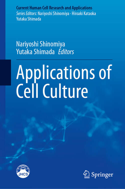 Book cover of Applications of Cell Culture (Current Human Cell Research and Applications)