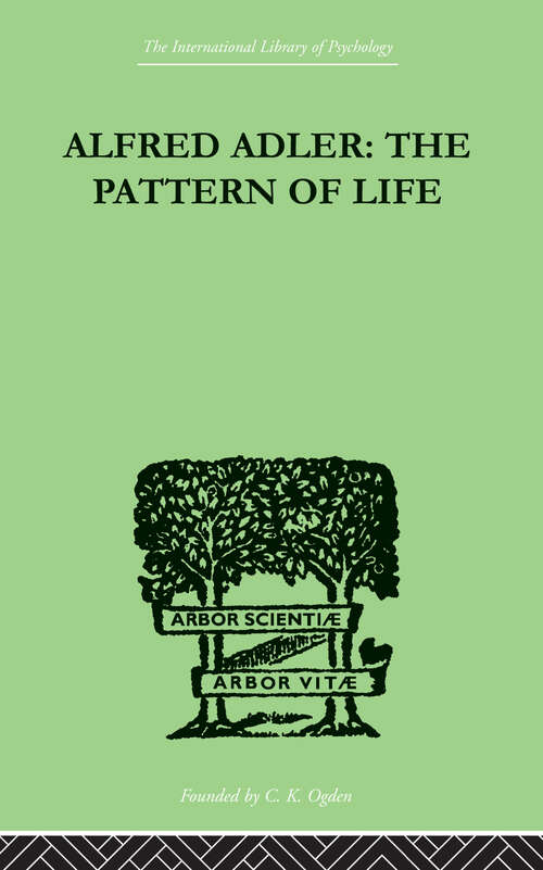 Book cover of Alfred Adler: The Pattern of Life