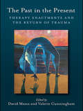 The Past in the Present: Therapy Enactments and the Return of Trauma