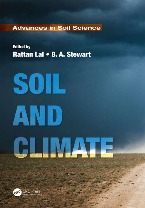 Soil and Climate: Advances In Soil Science (Advances in Soil Science #Vol. 96)