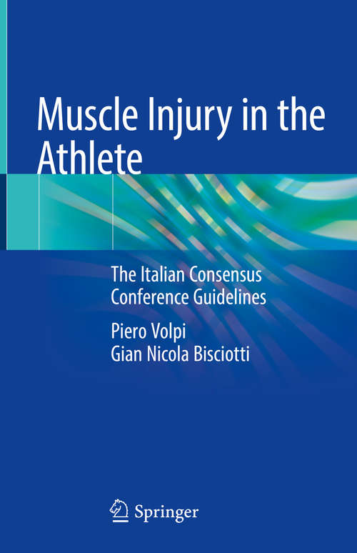 Muscle Injury in the Athlete: The Italian Consensus Conference Guidelines