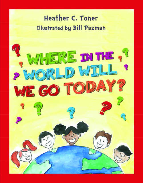 Book cover of Where in the World Will We Go Today