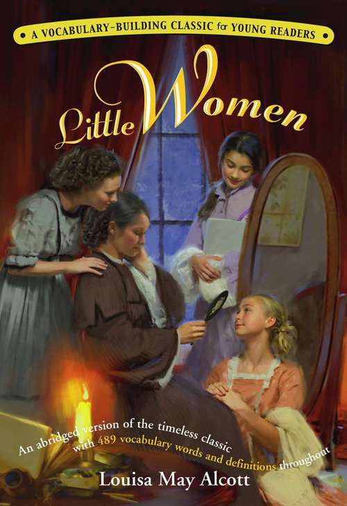 Little Women: A Kaplan Vocabulary-building Classic For Young Readers (Kaplan Children's Series)