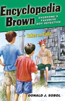 Book cover of Encyclopedia Brown Takes the Case (Encyclopedia Brown Series #10)