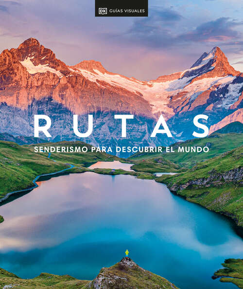 Book cover of Rutas (Hike): Senderismo para descubrir el mundo