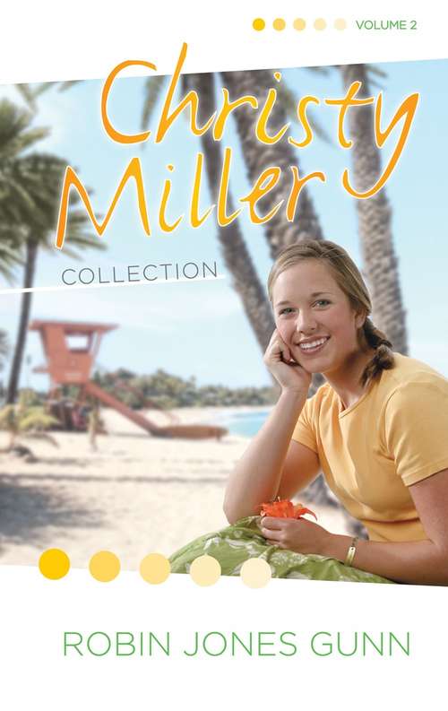 Book cover of Christy Miller Collection, Vol 2 (The Christy Miller Collection #2)