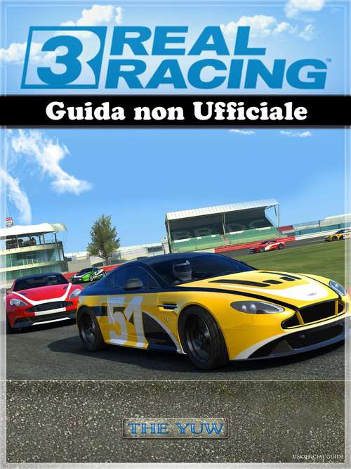 Book cover of Real Racing 3 Guida non Ufficiale