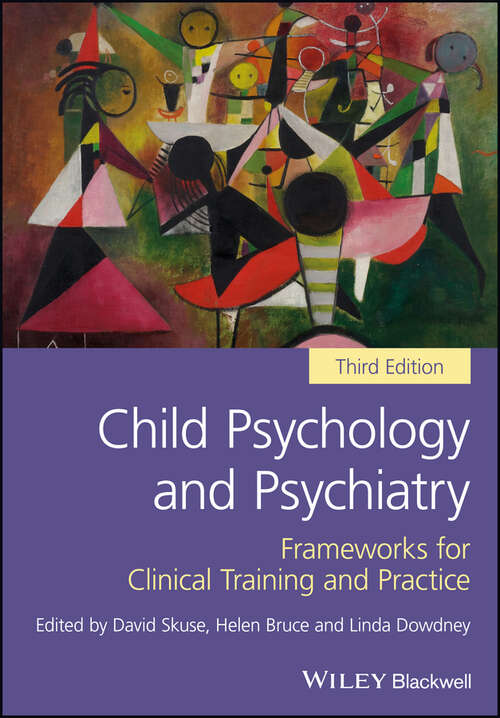 Book cover of Child Psychology and Psychiatry: Frameworks for Clinical Training and Practice