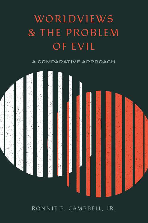 Book cover of Worldviews and the Problem of Evil: A Comparative Approach