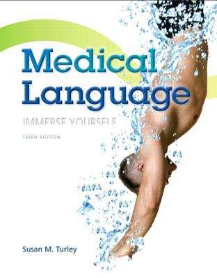 Book cover of Medical Language: Immerse Yourself (Third Edition)