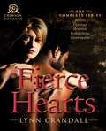 Fierce Hearts: The Complete Series