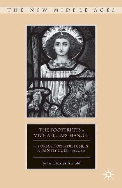Book cover of The Footprints Of Michael The Archangel