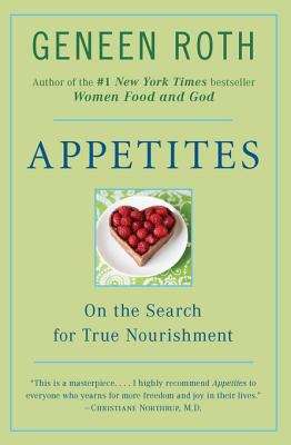 Book cover of Appetites: On the Search for True Nourishment