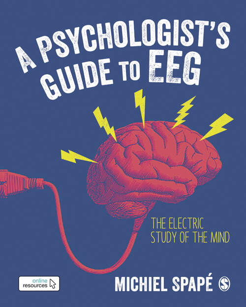 Book cover of A Psychologist’s guide to EEG: The electric study of the mind