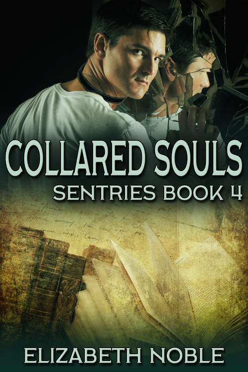 Collared Souls (Sentries Ser.)